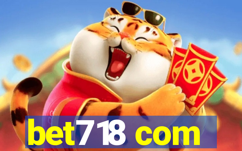 bet718 com